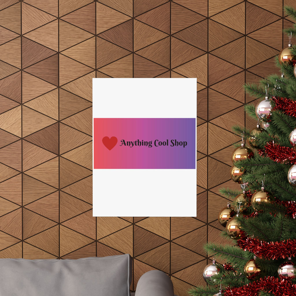 Gradient Heart Poster — "Anything Cool Shop" Matte Vertical Wall Art