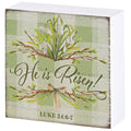 Tabletop Plaque He Is Risen Luke