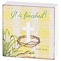 Tabletop Plaque Floral It Is Finished