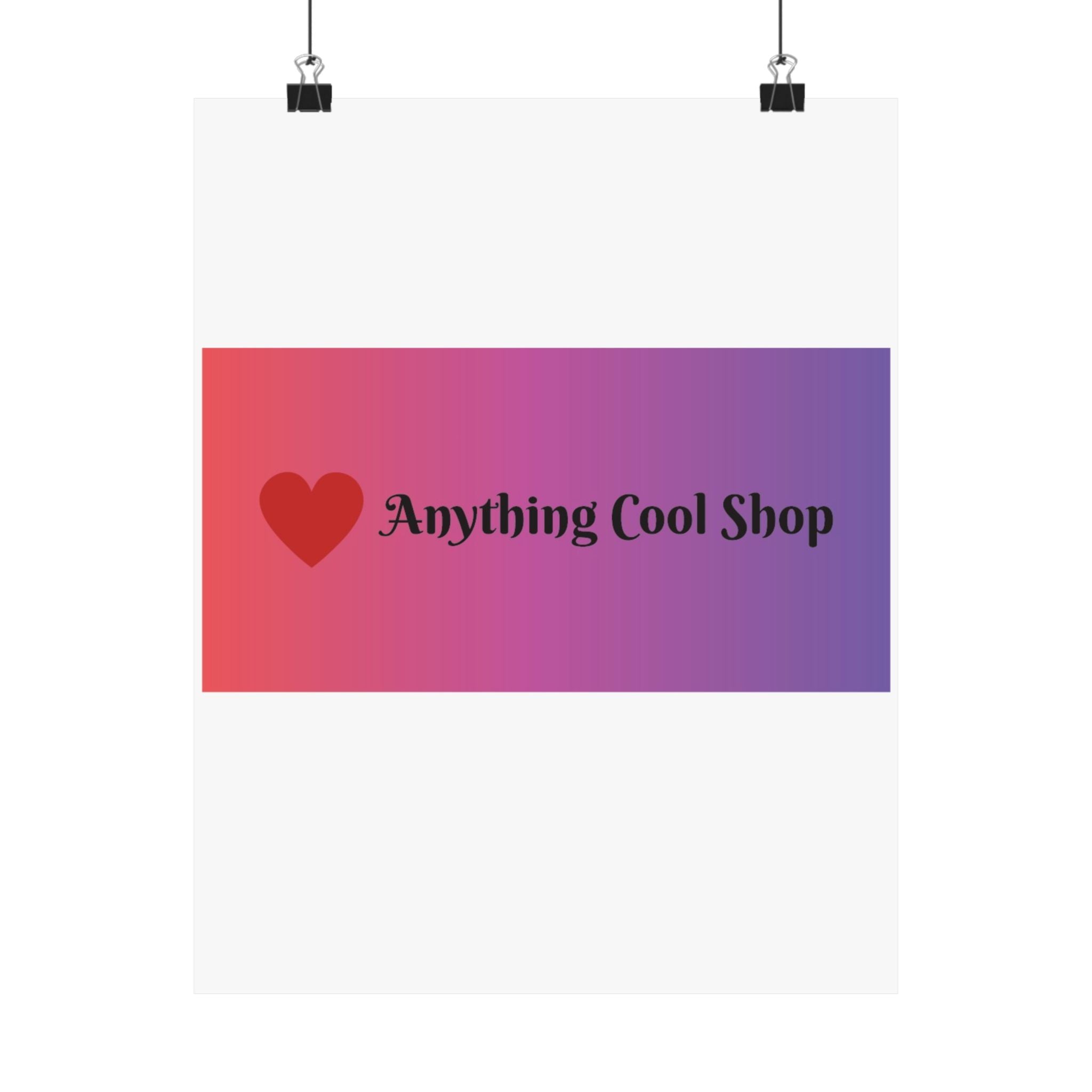 Gradient Heart Poster — "Anything Cool Shop" Matte Vertical Wall Art