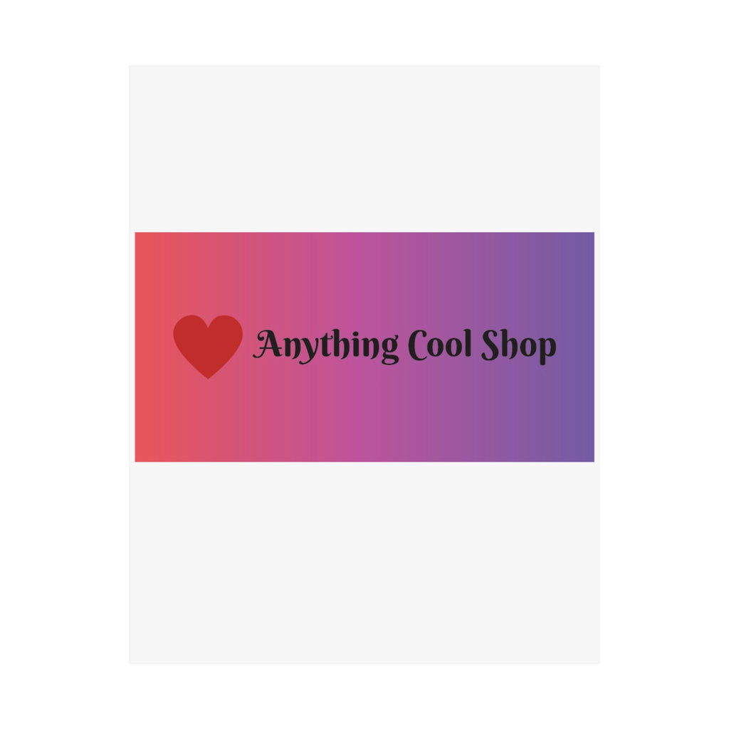 Gradient Heart Poster — "Anything Cool Shop" Matte Vertical Wall Art