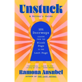 Unstuck: A Writer's Guide - Hardcover