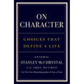 On Character: Choices That Define a Life