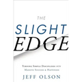 The Slight Edge: Turning Simple Disciplines Into Massive Success and Happiness