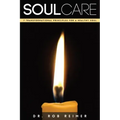 Soul Care: 7 Transformational Principles for a Healthy Soul